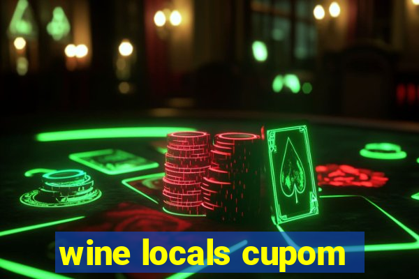 wine locals cupom